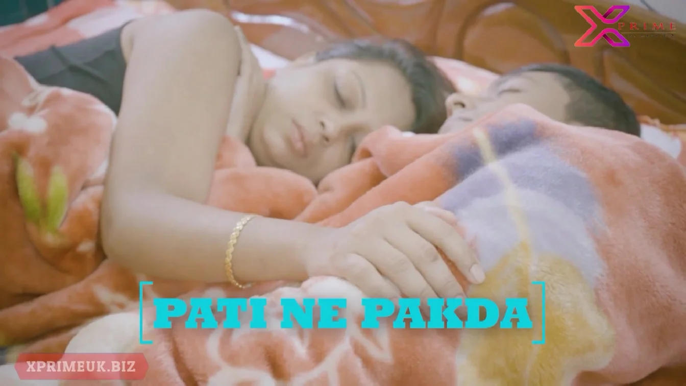 Pati Ne Pakda Xprime
